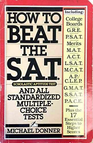 How to Beat the S.A.T. and All – Paperback, by Donner Michael – Acceptable