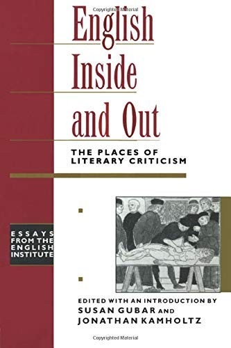 ENGLISH INSIDE AND OUT (ESSAYS FROM THE ENGLISH INSTITUTE) By Susan Gubar *VG+*