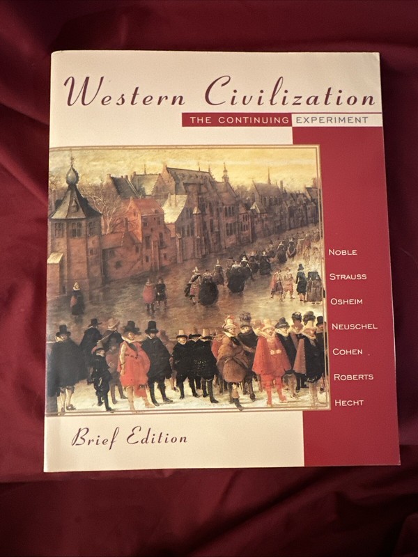 WESTERN CIVILIZATION:THE CONTINUING EXPERIMENT, BRIEF By Thomas F. X. Noble USED