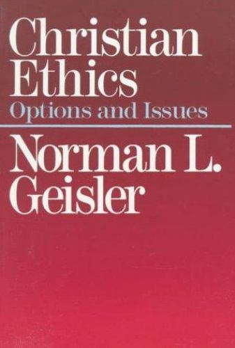 Christian Ethics by Geisler, Norman L.