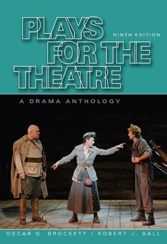 PLAYS FOR THE THEATRE (WADSWORTH SERIES IN THEATRE) By Oscar G. Brockett VG
