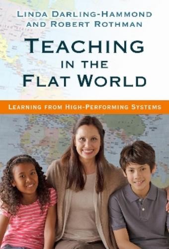 Linda Darling-Hammond Robert Roth Teaching in the Flat Wo (Hardback) (UK IMPORT)