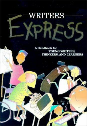 Writers Express : A Handbook for Young Writers, Thinkers and Learners by Ruth…
