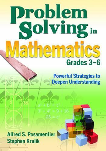 Problem Solving in Mathematics, Grades 3-6: Powerful Strategies to Deepen…