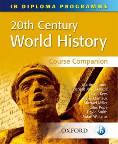 20th Century World History Course Companion : International Bacca