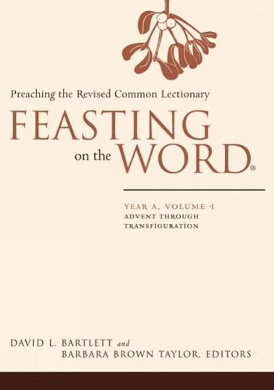 Feasting on the Word: Advent through Transfiguration by David L. Bartlett (Engli