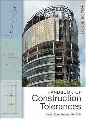 Handbook of Construction Tolerances by Ballast, David Kent