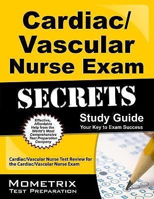 Cardiac/Vascular Nurse Exam Secrets: Cardiac/Vascular Nurse Test Review for…