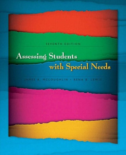 Assessing Students with Special Needs James A., Lewis, Rena B. Mc