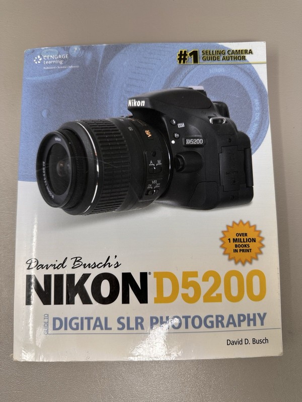David Busch’s Nikon D5200 Guide to Digital SLR Photography David D Busch 2014