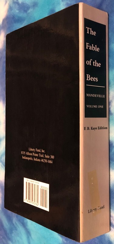 The Fable of the Bees / Or Private Vices Publick Benefits – Bernard Mandeville