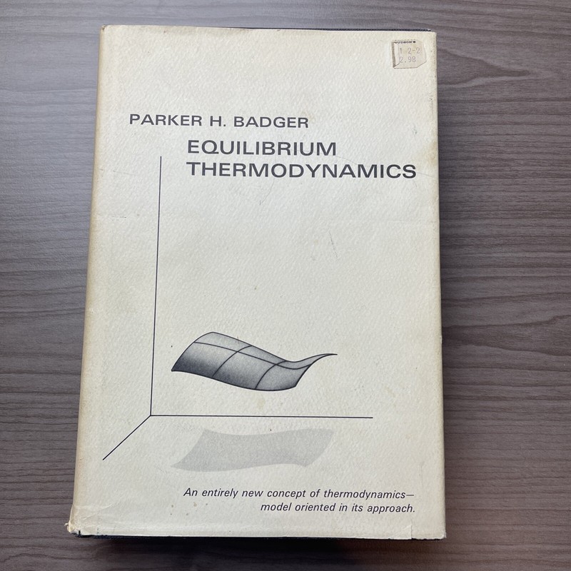 Equilibrium Thermodynamics Parker H. Badger 1967 Rare Edition HCDJ