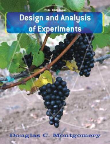 Design and Analysis of Experiments – Hardcover By Montgomery, Douglas C. – GOOD