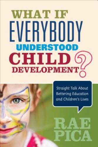 What If Everybody Understood Child Development?: Straight Talk About Bett – GOOD