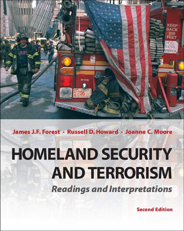 Homeland Security and Terrorism: Readings and Interpretations (McGraw-Hill C…