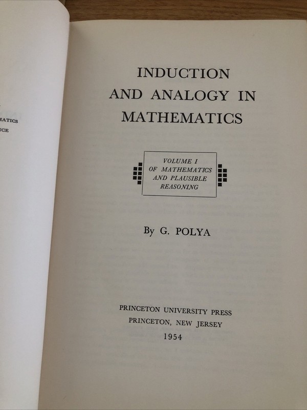 Mathematics and Plausible Reasoning, Vol.1,2. By G. Polya Princeton University P gallery