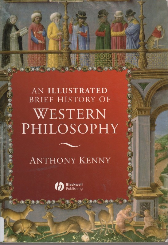 An Illustrated Brief History of Western Philosophy – Kenny, Anthony – Good -…