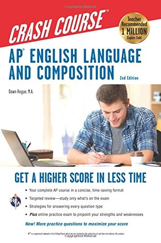 AP ENGLISH LANGUAGE & COMPOSITION CRASH COURSE, 2ND By Dawn Hogue **Excellent**