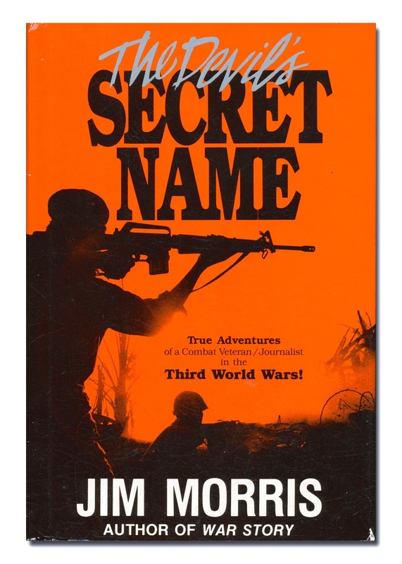 The Devil’s Secret Name by Jim Morris HC 1989 War Correspondent Signed VN