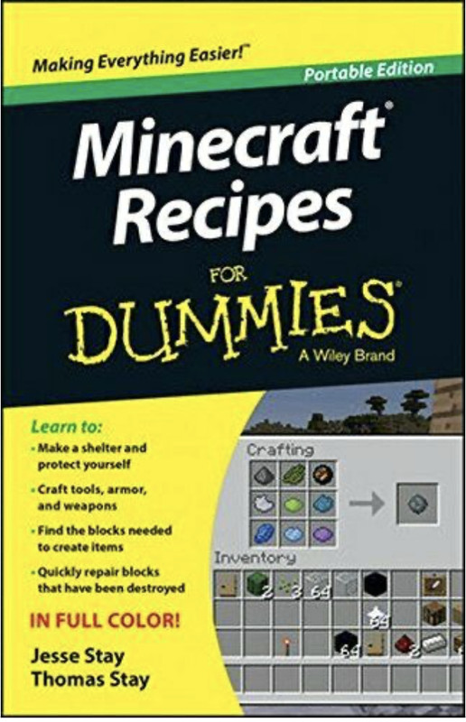MINECRAFT RECIPES FOR DUMMIES (FOR DUMMIES SERIES) By Jesse Stay & Thomas Stay