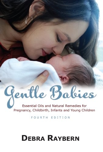 Gentle Babies : Essential OIls and Natural Remedies …