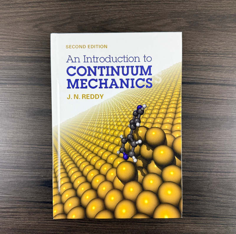 An Introduction to Continuum Mechanics 2nd Edition by J. N. Reddy – Hardcover