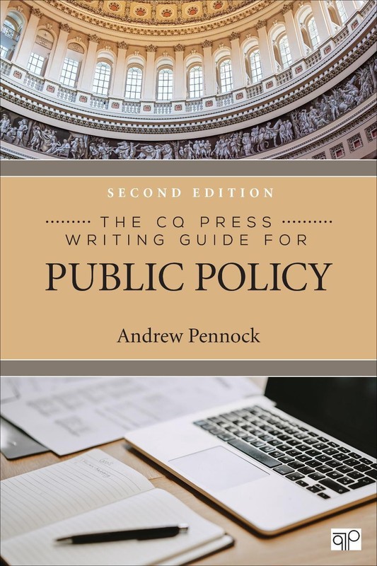 The CQ Press Writing Guide for Public Policy by Andrew S. Pennock (English) Pape