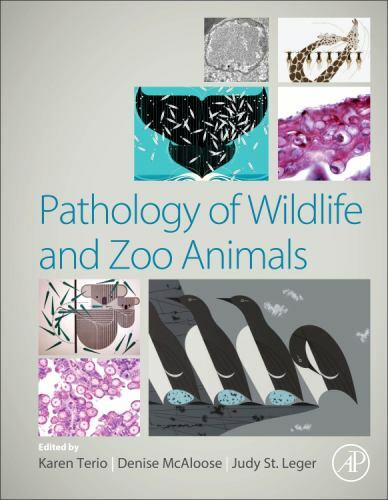 Pathology of Wildlife and Zoo Animals Karen Terio 978-0128053065