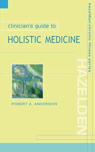 Clinician’s Guide to Holistic – Paperback, by A. Anderson Robert – Acceptable n