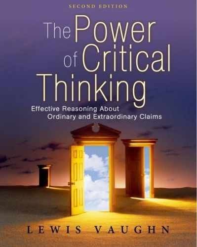 The Power of Critical Thinking: – Paperback, by Vaughn Lewis – Very Good