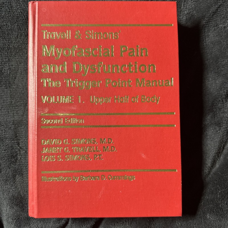 Travel & Simon’s Myofascial Pain and Dysfunction Trigger Point Manual Vol I