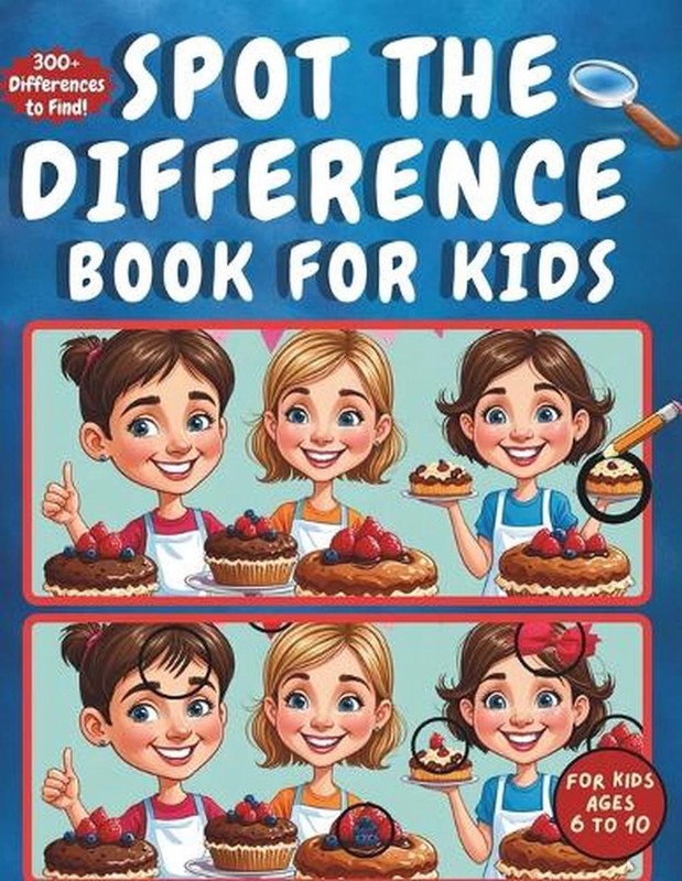 Spot the Difference Book for Kids. 300+ Differences to Find!: For Kids Ages 6 to