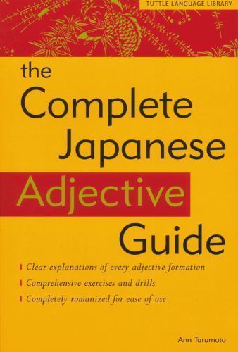 The Complete Japanese Adjective Guide paperback Used – Very Good