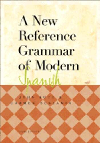 A New Reference Grammar of Modern Spanish 3rd Edition by John Butt: Used