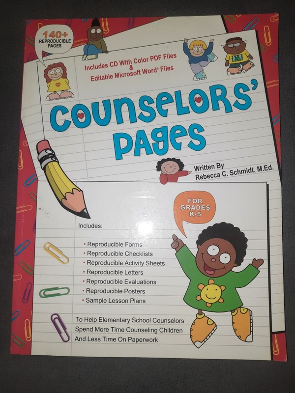 Counselors’ Pages with CD-For Grades K-5th By Rebecca Schmidt M.Ed.