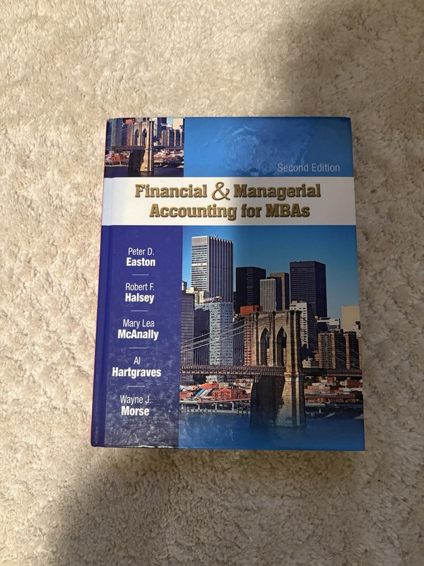 Financial and Managerial Accounting for MBAs by Peter D. Easton (Hardcover)