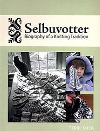 SELBUVOTTER: Biography of a Knitting Tradition – Paperback – VERY GOOD