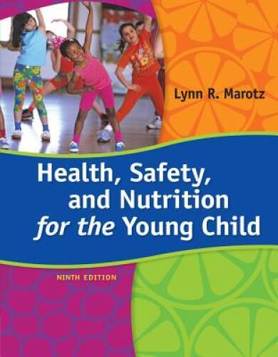 Health, Safety, and Nutrition for the Young Child, 9th Edition – GOOD