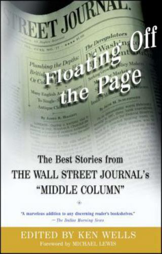 Floating Off the Page : The Best Stories from the Wall Street Journal’s Middl…
