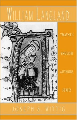 WILLIAM LANGLAND REVISITED By Joseph S. Wittig – Hardcover *Excellent Condition*