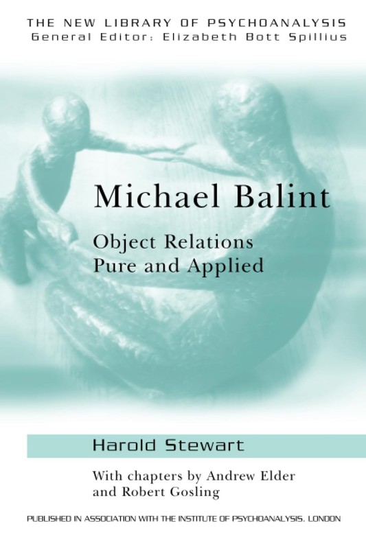 Michael Balint (The New Library of Psychoanalysis)