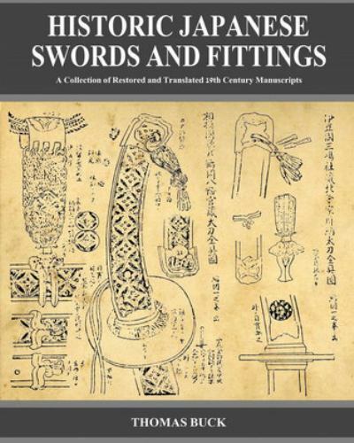 Historic Japanese Swords and Fittings: A Collection of Restored and Translate…
