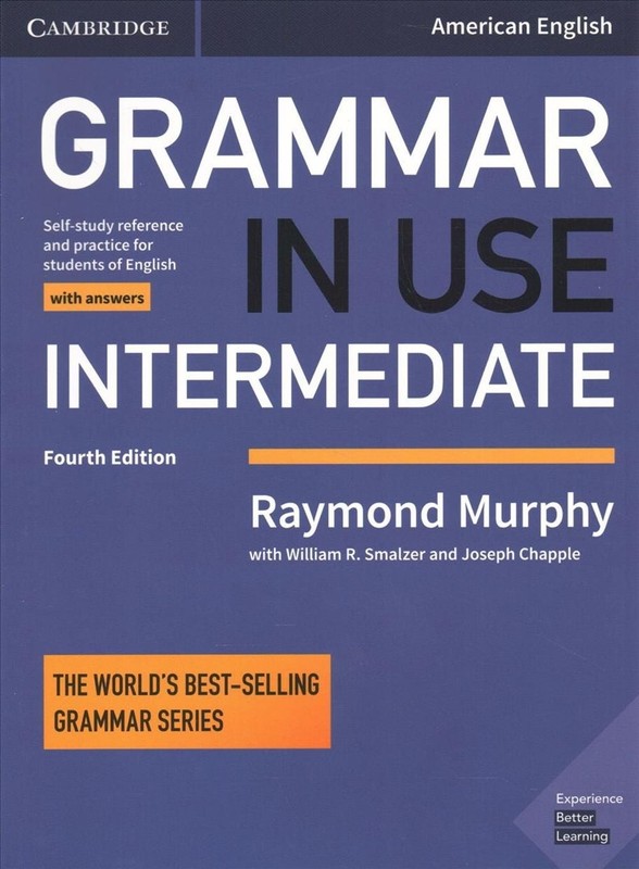 Grammar in Use Intermediate Student’s Book with Answers: Self-study Reference an