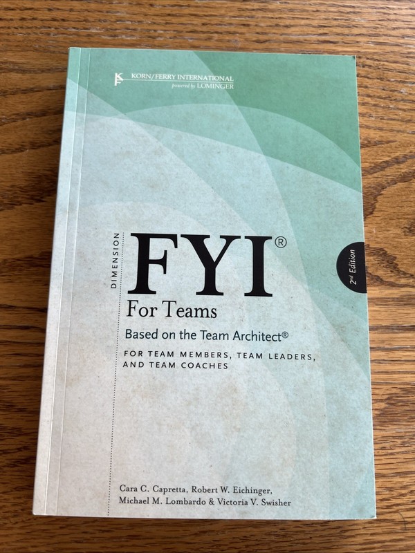 FYI for Teams 2nd Edition by Robert W. Eichinger, Michael M. Lombardo New