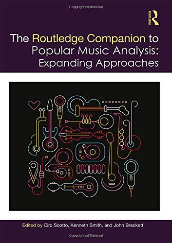 The Routledge Companion to Popular Music Analys, Scotto, Smith, Brackett**