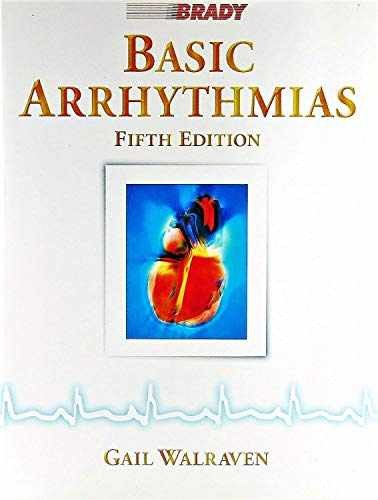 Basic Arrhythmias (5th Edition) – Paperback, by Walraven Gail – Acceptable