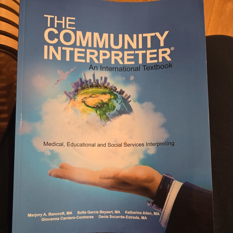 Community Interpreter® : An International Textbook by Sofia Garcia-Beyaert,…