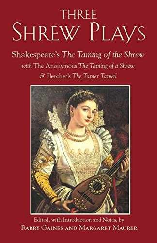 Three Shrew Plays: – Paperback, by Gaines Barry; Maurer – Very Good
