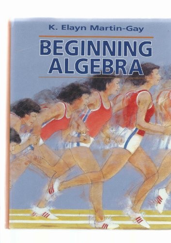 BEGINNING ALGEBRA By K. Elayn Martin-gay – Hardcover *Excellent Condition*