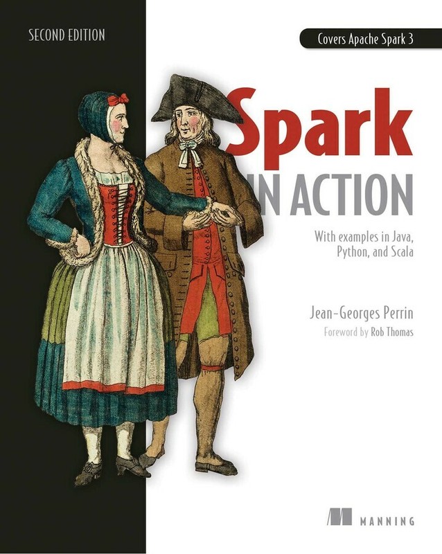 Spark in Action, Second Edition by Jean-Georges Perrin 9781617295522 | Brand New
